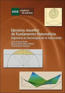 Ejercicios Resueltos de Fundamentos Matemáticos. Ingeniería en Tecnologías de la