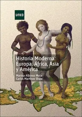 Historia Moderna: Europa, África, Asia y América