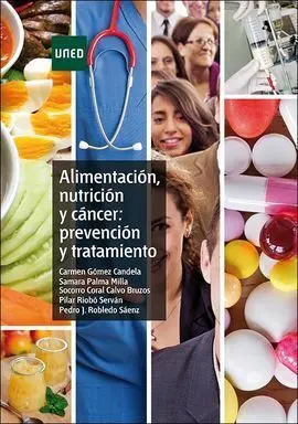 Alimentación, Nutrición y Cáncer: Prevención y Tratamiento