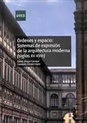 Órdenes y Espacio: Sistemas de Expresión de la Arquitectura Moderna (Siglos Xv-X