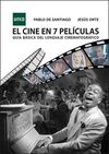 EL CINE EN 7 PELÍCULAS. GUÍA BÁSICA DEL LENGUAJE CINEMATOGRÁFICO