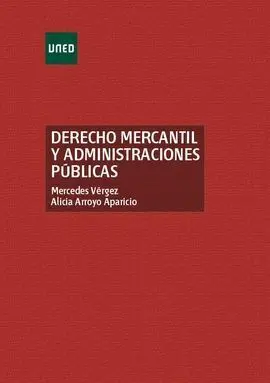 Derecho Mercantil y Administraciones Públicas