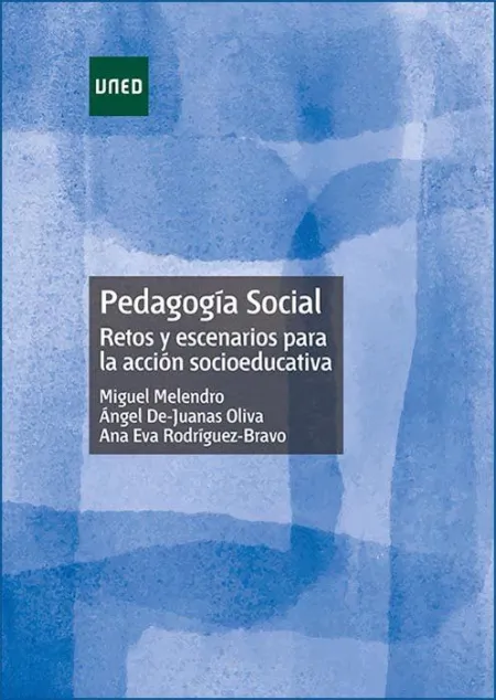 Pedagogía Social. Retos y Escenarios para la Acción Socioeducativa
