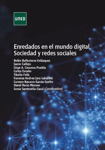 Enredados en el Mundo Digital. Sociedad y Redes Sociales
