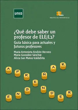 ¿Qué Debe Saber un Profesor de Ele/L22? Guía Básica para Actuales y Futuros Prof