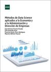 MÉTODOS DE DATA SCIENCE APLICADOS A LA ECONOMÍA Y A LA ADMINISTRACIÓN Y DIRECCIÓ