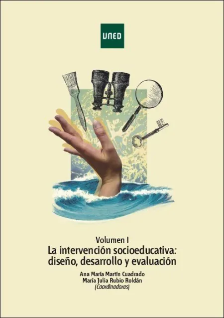 La Intervención Socioeducativa: Diseño, Desarrollo y Evaluación. Vol. I