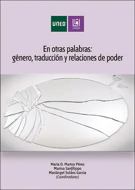 En Otras Palabras: Género, Traducción y Relaciones de Poder