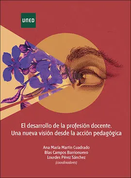 El Desarrollo de la Profesión Docente. Una Nueva Visión Desde la Acción Pedagógi