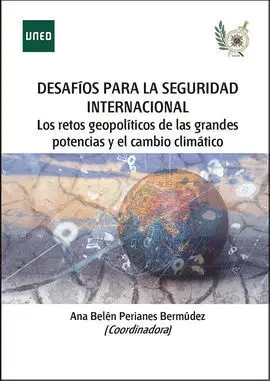 Desafíos para la Seguridad Internacional en el Orden Global en Transición: los R