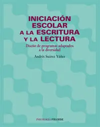 Iniciación Escolar a la Escritura y la Lectura