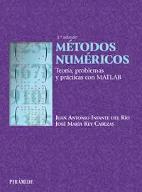 Métodos Numéricos Teoría, Problemas y Prácticas con Matlab