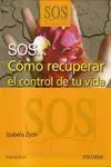 Sos... Cómo Recuperar el Control de tu Vida