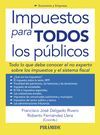 IMPUESTOS PARA TODOS LOS PÃBLICOS