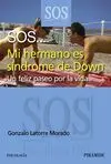 Sos... Mi Hermano Es Síndrome de Down