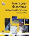 INVERSIONES FINANCIERAS: SELECCIÓN DE CARTERAS. TEORÍA Y PRÁCTICA