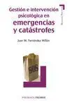 Gestión e Intervención Psicológica en Emergencias y Catástrofes