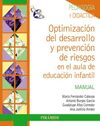 OPTIMIZACIÓN DEL DESARROLLO Y PREVENCIÓN DE RIESGOS EN EL AULA DE EDUCACIÓN (PACK)