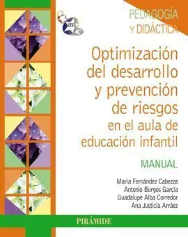 Optimización del Desarrollo y Prevención de Riesgos en el Aula de Educación (Pack)