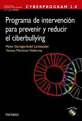 Cyberprogram 2. 0. Programa de Intervención para Prevenir y Reducir el Ciberbully