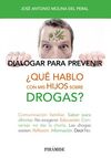 ¿QUÉ HABLO CON MIS HIJOS SOBRE DROGAS?