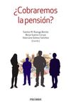 ¿COBRAREMOS LA PENSIÓN?