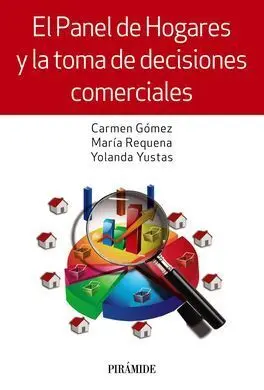 El Panel de Hogares y la Toma de Decisiones Comerciales