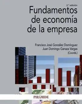 Fundamentos de Economía de la Empresa. 2ªed 2017