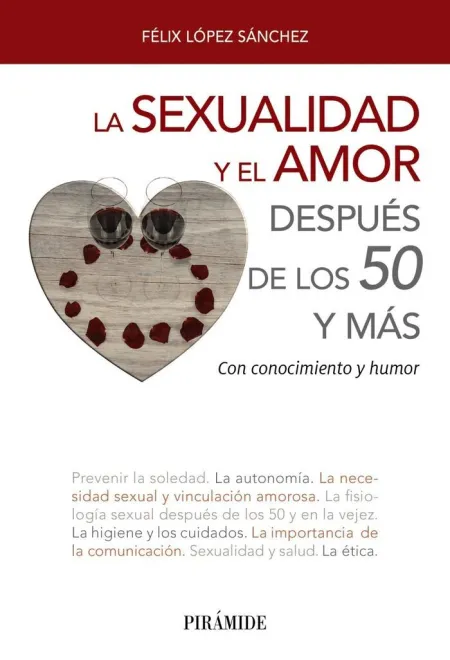 La Sexualidad y el Amor Después de los 50 y Más