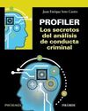 PROFILER. LOS SECRETOS DEL ANÁLISIS DE CONDUCTA CRIMINAL