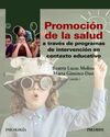 PROMOCIÓN DE LA SALUD A TRAVES DE PROGRAMAS DE INTERVENCION EN CONTEXTO EDUCATIVO