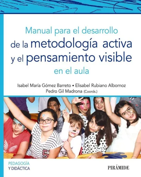 Manual para el Desarrollo de la Metodología Activa y el Pensamiento Visible en e