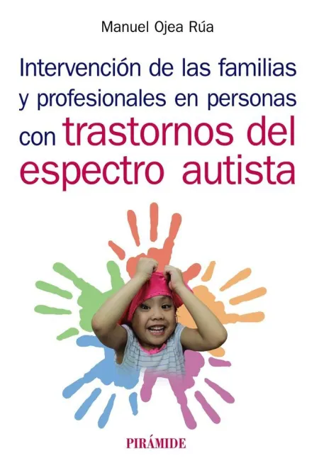 Intervención de las Familias y Profesionales en Personas con Trastornos del Espectro Autista