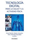 TECNOLOGÍA DIGITAL PARA LA SALUD Y LA ACTIVIDAD FÍSICA