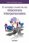 EL COMPLEJO MUNDO DE LAS RELACIONES INTERPERSONALES