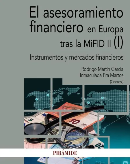 (I) Asesoramiento Financiero en Europa Tras la Mifid (Ii)