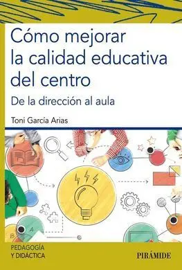 Cómo Mejorar la Calidad Educativa del Centro