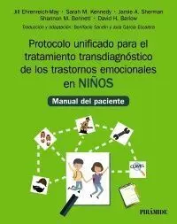 Protocolo Unificado para el Tratamiento Transdiagnóstico de los Trastornos Emoci