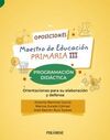 OPOSICIONES A MAESTRO DE EDUCACIÓN PRIMARIA. VOL. 3- PROGRAMACIÓN DIDÁCTICA