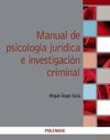 MANUAL DE PSICOLOGÍA JURÍDICA PENAL E INVESTIGACIÓN CRIMINAL