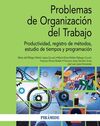 PROBLEMAS DE ORGANIZACIÓN DEL TRABAJO