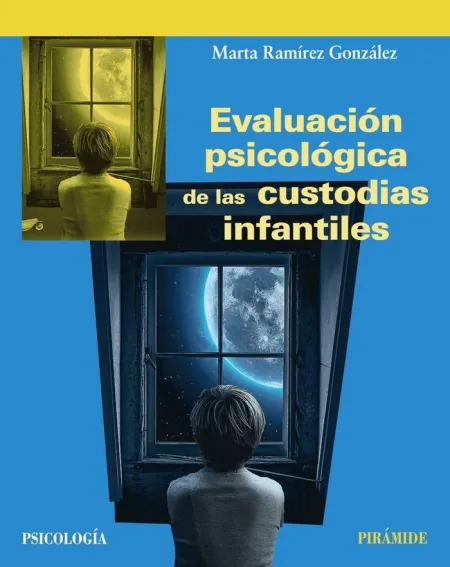 Evaluación Psicólogica de las Custodias Infantiles