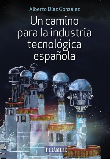 Camino para la Industria Tecnologica Española