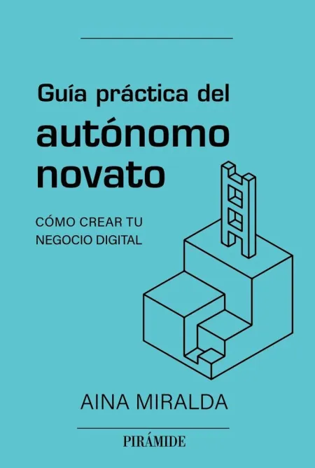 Guía Práctica del Autónomo Novato