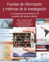 FUENTES DE INFORMACIÓN Y METRICAS DE LA INVESTIGACIÓN