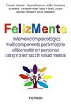 FELIZMENTE. INTERVENCIÓN PSICOLÓGICA MULTICOMPONENTE PARA MEJORAR EL BINESTAR EN PERSONAS CON PROBLEMAS DE SALUD MENTAL