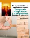 DE LA PREVENCIÓN A LA INTERVENCIÓN CON LA TERAPIA DE ACEPTACIÓN Y COMPROMISO BAS