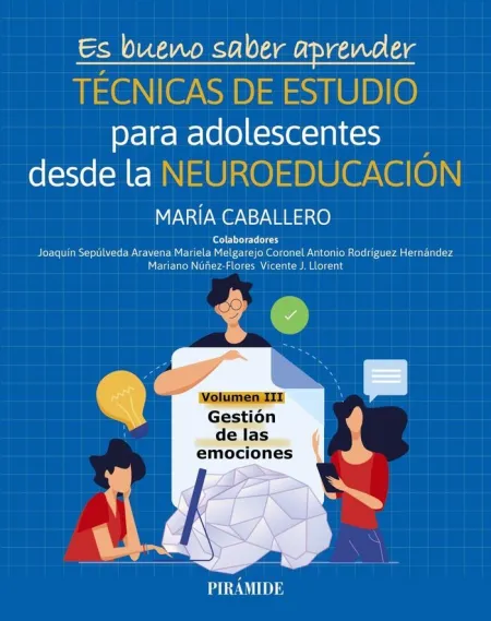 Es Bueno Saber Aprender. Técnicas de Estudio para Adolescentes Desde la Neuroedu