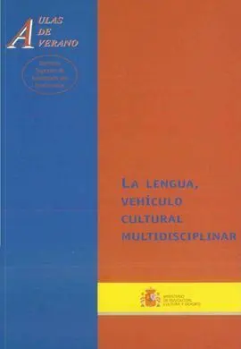 La Lengua, Vehículo Cultural Multidisciplinar