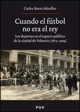 Cuando el Fútbol no Era el Rey